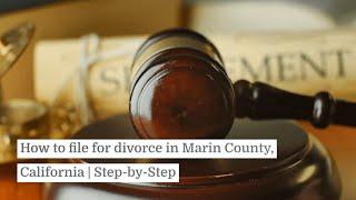 How to file for divorce in Marin County, California