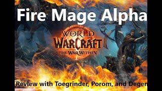 Fire Mage Alpha - FrostFire & Sunfury Review - Temporal Warp REMOVED - MageCast Episode #1