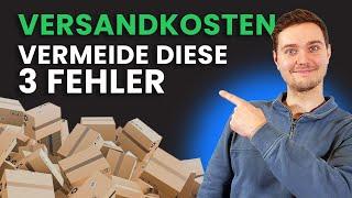 VERSANDKOSTEN - 3 Fehler, die du vermeiden musst! | Berend Heins