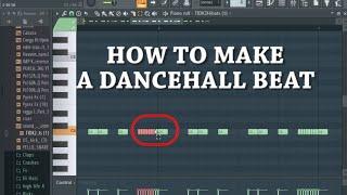 HOW TO MAKE A DANCEHALL RIDDIM INSTRUMENTAL FROM SCRATCH | DANCEHALL FL TUTORIAL FOR BEGINNERS