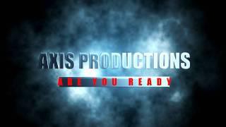 AXIS Productions Intro