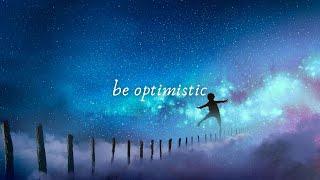  be optimistic subliminal ~ 𝙡𝙞𝙨𝙩𝙚𝙣 𝙤𝙣𝙘𝙚 // 𝐏𝐎𝐖𝐄𝐑𝐅𝐔𝐋 𝐀𝐅𝐅𝐈𝐑𝐌𝐀𝐓𝐈𝐎𝐍𝐒