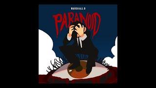 Marshall B - Paranoid (Official Audio)