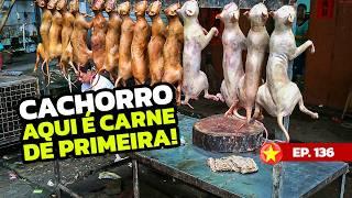 NESSA CIDADE DO VIETNÃ ELES COMEM CARNE DE CACHORRO | Sapa | #136