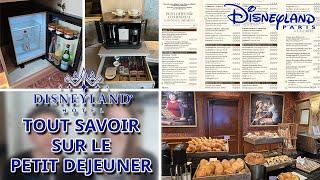 TOUT SAVOIR SUR LE PETIT DEJEUNER AU DISNEYLAND HOTEL A DISNEYLAND PARIS