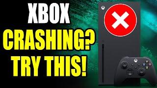 How to Fix Xbox Series X/S Crashing or Freezing!