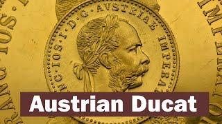 Austrian Ducat - History of the Gold Coin & How to Recognize Genuine Pieces from Counterfeits