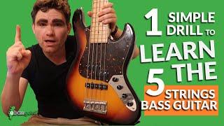 One Simple Drill To Learn The 5 String Bass Guitar