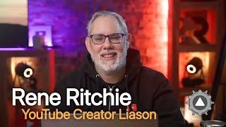 Focus on Rene Ritchie: Youtube Creator Liaison