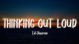 Ed Sheeran - Thinking Out Loud [Lyrics/Vietsub]