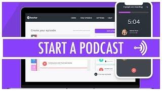 How to start a podcast with Anchor