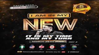 I AM IN MY NEW/IT IS MY TIME AND MY TURN [NSPPD WEEK - DAY 2] || NSPPD || 25TH MARCH 2025