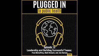 Leadership and Team Building with Fran McCaffrey, Matt Howard, and Jon Darsee