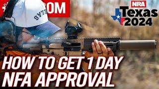 How To Get 1 Day NFA Approvals | Silencer Shop NRAAM 2024