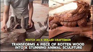 "Watch as a Skilled Craftsman transforms a piece of rotten wood into a stunning animal sculpture|