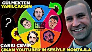 ÇARKI ÇEVİR  ÇIKAN YOUTUBERIN SESİYLE MONTAJ YAP  PUBG MOBİLE KOMİK MONTAJ