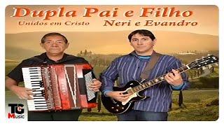 Neri & Evandro - Unidos Em Cristo - CD Completo