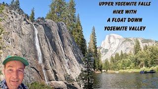 Upper Yosemite Falls Hike In 100 Degree Weather Before Floating Down Yosemite Valley On Merced River