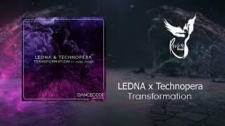 LEDNA x Technopera  - Transformation [Dancecode Electronics]