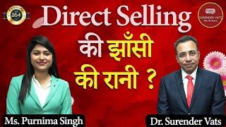 Direct Selling की झाँसी की रानी ? | Ms. Purnima Singh | Chat with Surender Vats | Episode 164