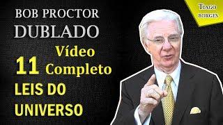 Bob Proctor - 11 Leis do Universo (COMPLETO DUBLADO)