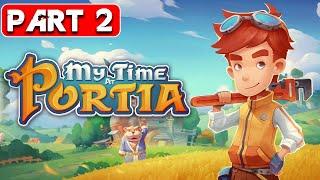 My Time at Portia Gameplay Walkthrough Part 2 Longplay FULL GAME