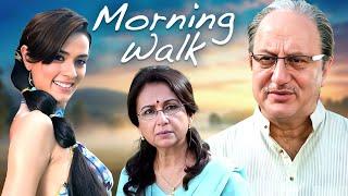 Morning Walk (2009) - Bollywood Family Drama Hindi Movie | Anupam Kher, Sharmila Tagore, Divya Dutta