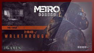 Metro: Exodus - Taiga Walkthrough (+ Diary & Postcard)