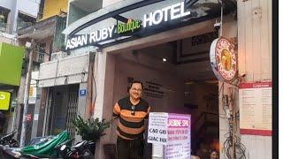 Asian Ruby Boutique Hotel, 20 Bis Bui Thi Xuan, District 1, Ho Chi Minh City, Vietnam. EP. 7