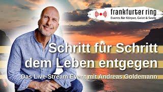 Schritt für Schritt dem Leben entgegen mit Andreas Goldemann, Live-Stream Event