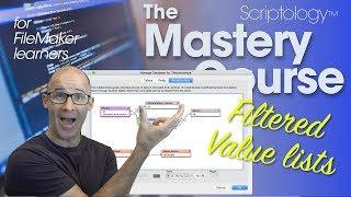 Lesson #7: Data Structure & Schema - Filtered Value Lists - Scriptology Mastery Course FileMaker