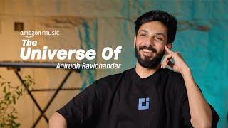 The Universe Of Anirudh Ravichander | Amazon Music