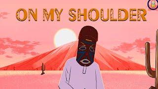 Aduza Dolozi -  On My Shoulder (Lyric Video)