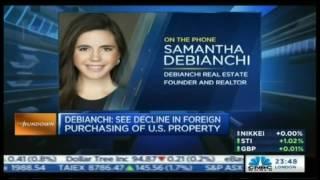 Sam DeBianchi  - CNBC World - Foreign Interest in US Real Estate Declining?