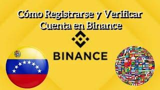 How to Register and Verify Account on Binance; from Venezuela or any country