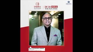 Engr. Kutubuddin Ahmed, Chairman, Sheltech Ceramics Ltd. Invites All to Ceramic Expo Bangladesh 22!