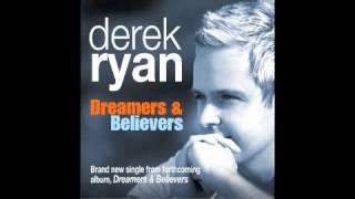 DEREK RYAN DREAMERS AND BELIEVERS