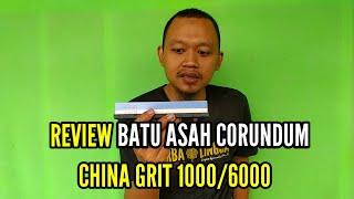 Maasyaa Allah Ajib ‼️Review Batu Asah Corundum China 2 sisi Grit 1000/6000 by: @MujionoAhmad ‼️