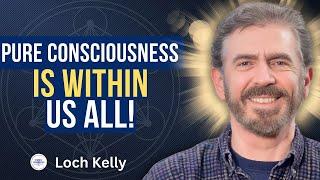 Awareness Beyond Thought -The Key to Living Fully - With Loch Kelly