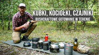 Kubki, kociołki, czajniki - Bushcraftowe gotowanie - Szkoła Biwakowania 26