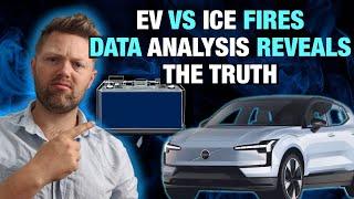 EV fires vs ICE Fires - Data Analysis reveals SHOCKING Truth.