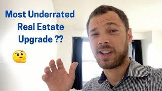 Most Underrated Real Estate Upgrade?