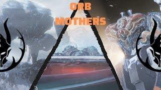 Explaining all THREE Orb-Mothers! Their secrets revealed! [Warframe]