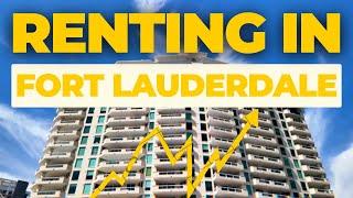 Everything you need to know about RENTING in Fort Lauderdale