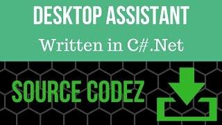 C#.Net Daily Desktop Assistant [Source Code]