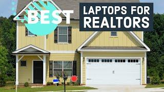 Best Laptops for Realtors & Real Estate Agents in 2023