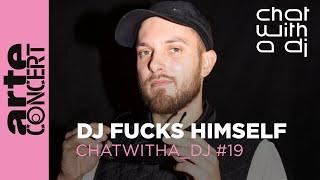 DJ Fucks Himself at Chat with a DJ - ARTE Concert