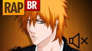 Rap do Ichigo (Bleach) Tauz RapTributo 03 só que o tauz não fala no inicio e no final