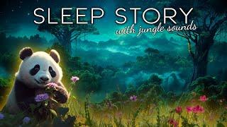 The Panda Forest: Soothing Sleep Story with Jungle Sounds