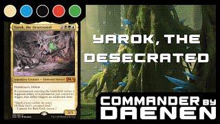 Let's Build a Yarok, the Desecrated Commander Deck